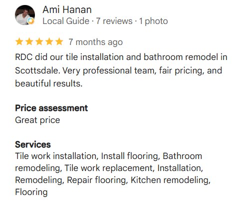 Ami Hanan, Scottsdale, AZ, on RDC: “RDC did our tile installation and bathroom remodel in Scottsdale.”