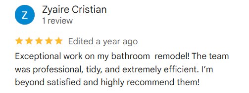 Google review by Zyaire Cristian for RDC bathroom remodel: “The team was professional, tidy, and extremely efficient.”